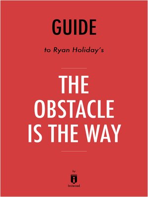 cover image of Guide to Ryan Holiday's The Obstacle Is the Way by Instaread